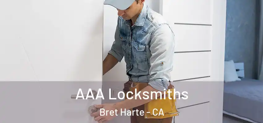  AAA Locksmiths Bret Harte - CA