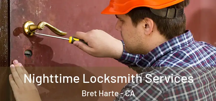  Nighttime Locksmith Services Bret Harte - CA