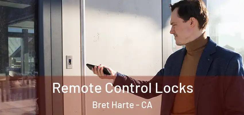  Remote Control Locks Bret Harte - CA